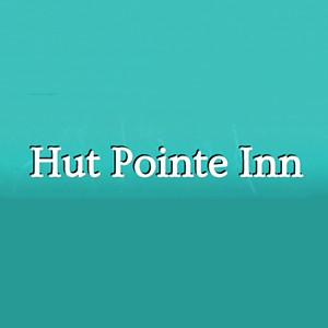 Hut Pointe Inn