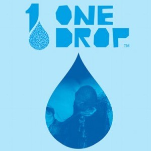 ONE DROP